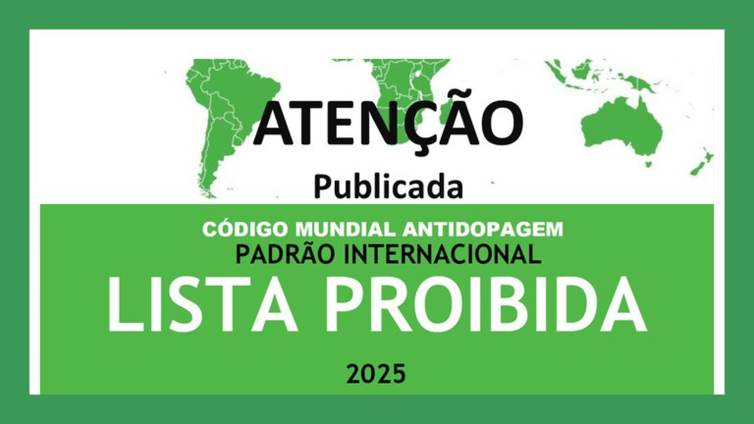 Confira agora a Lista de Substâncias e Métodos Proibidos 2025